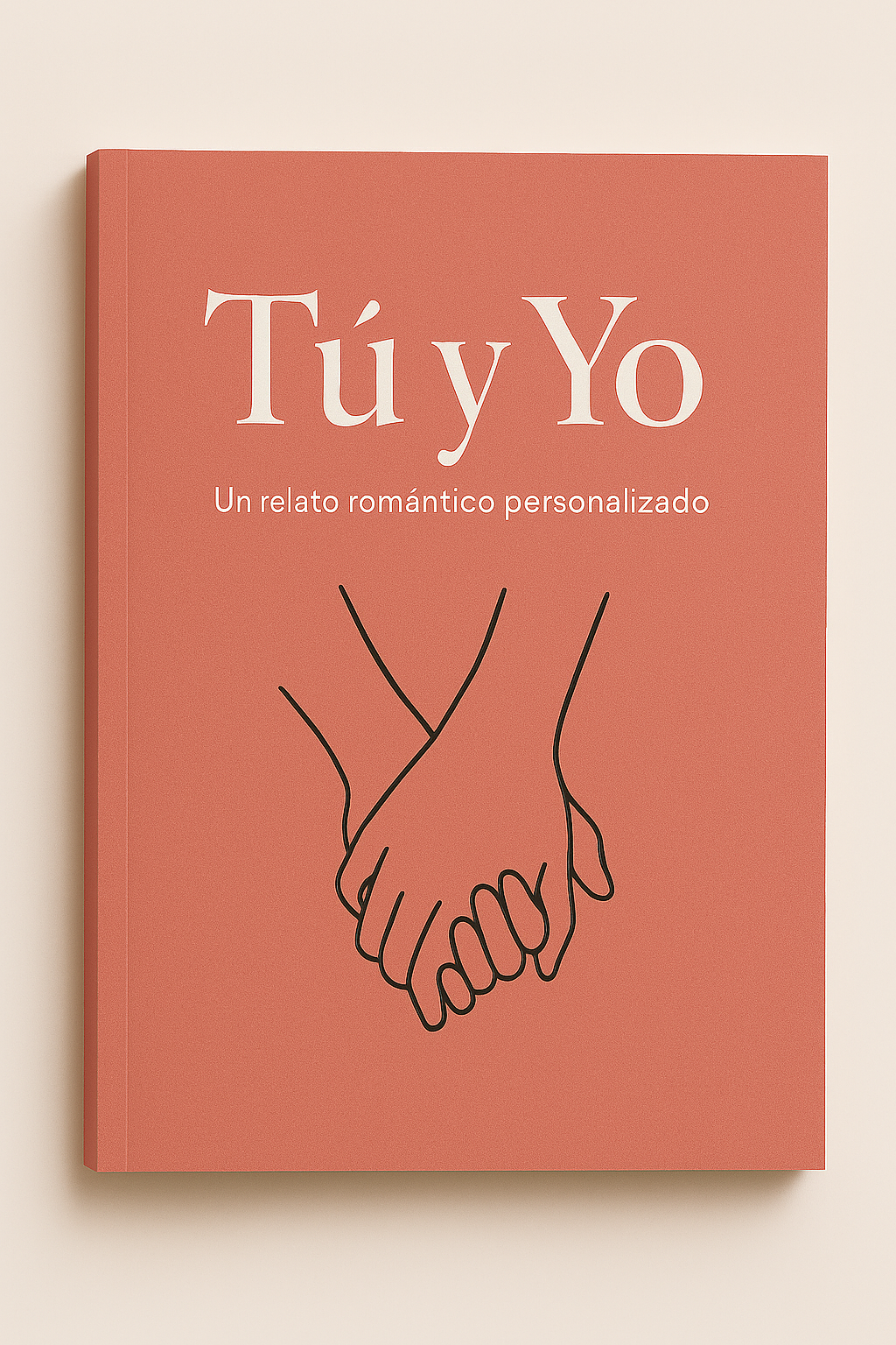 Tú y Yo:  Relato romántico personalizado para parejas